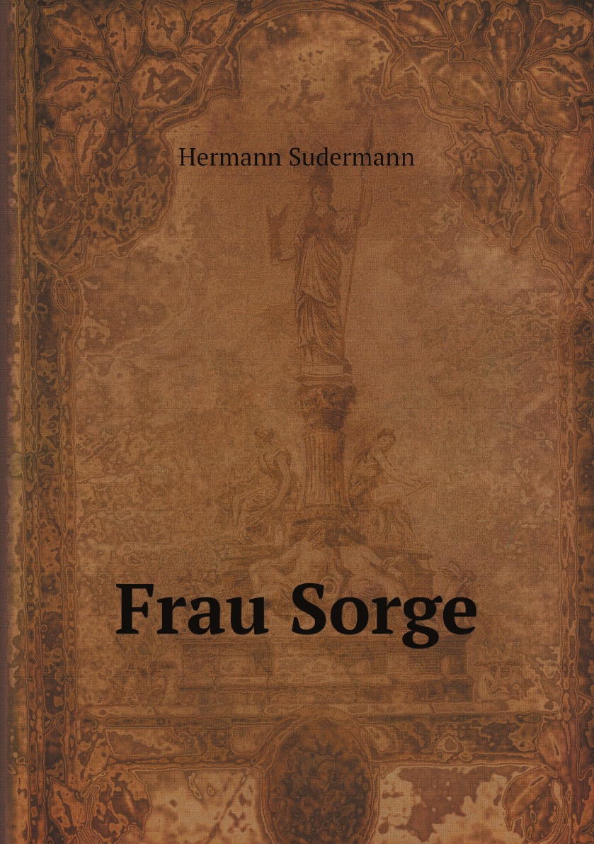 

Frau Sorge