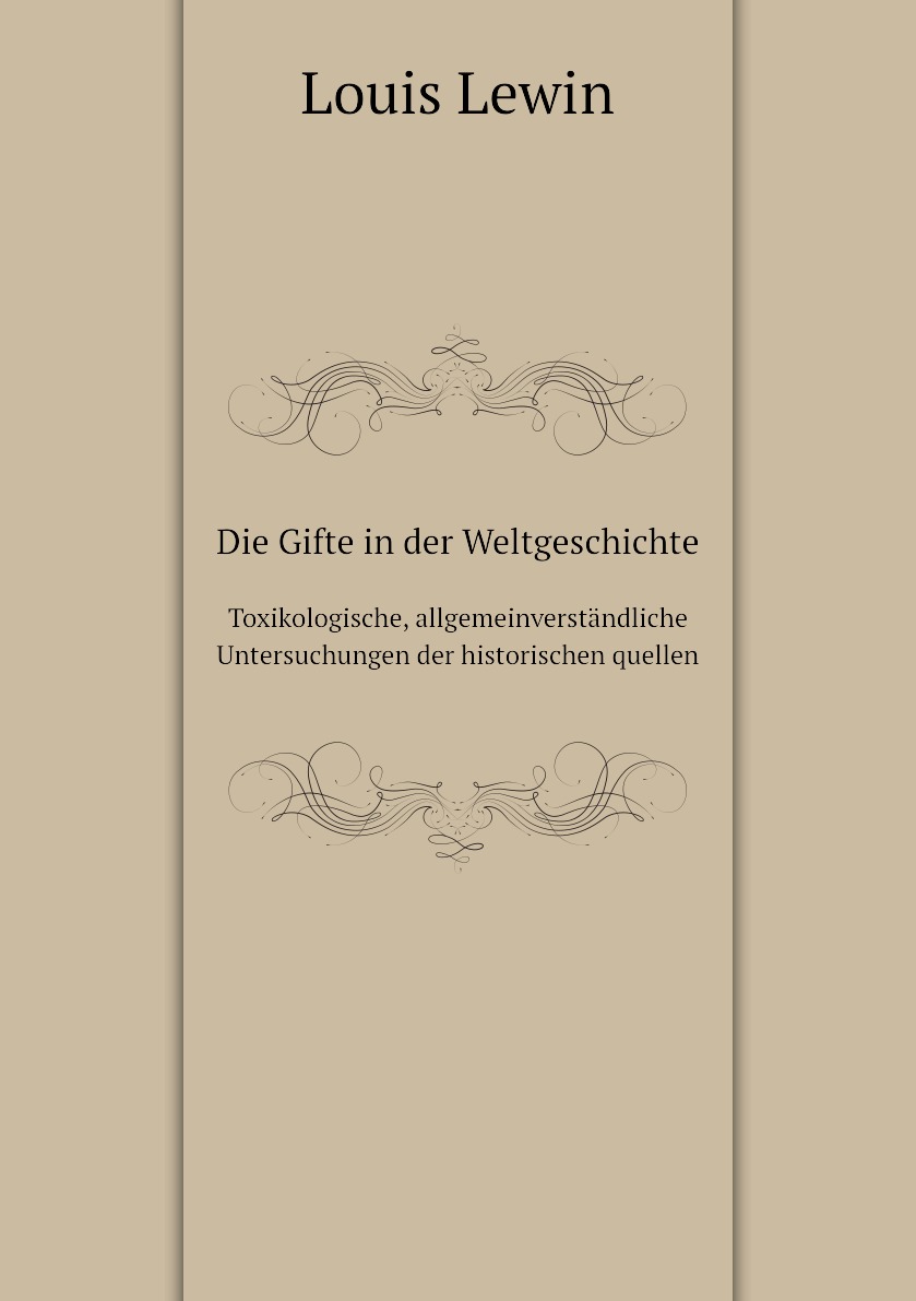 

Die Gifte in der Weltgeschichte