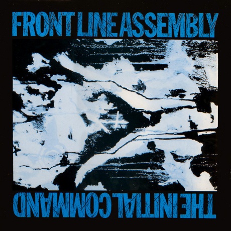 

FRONT LINE ASSEMBLY - The Initial Command