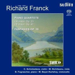 

Franck: Piano Quartets & Fantasies - Fograscher, Bernhard (Klavier)