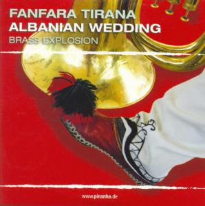 

FANFARA TIRANA - Albanian Wedding