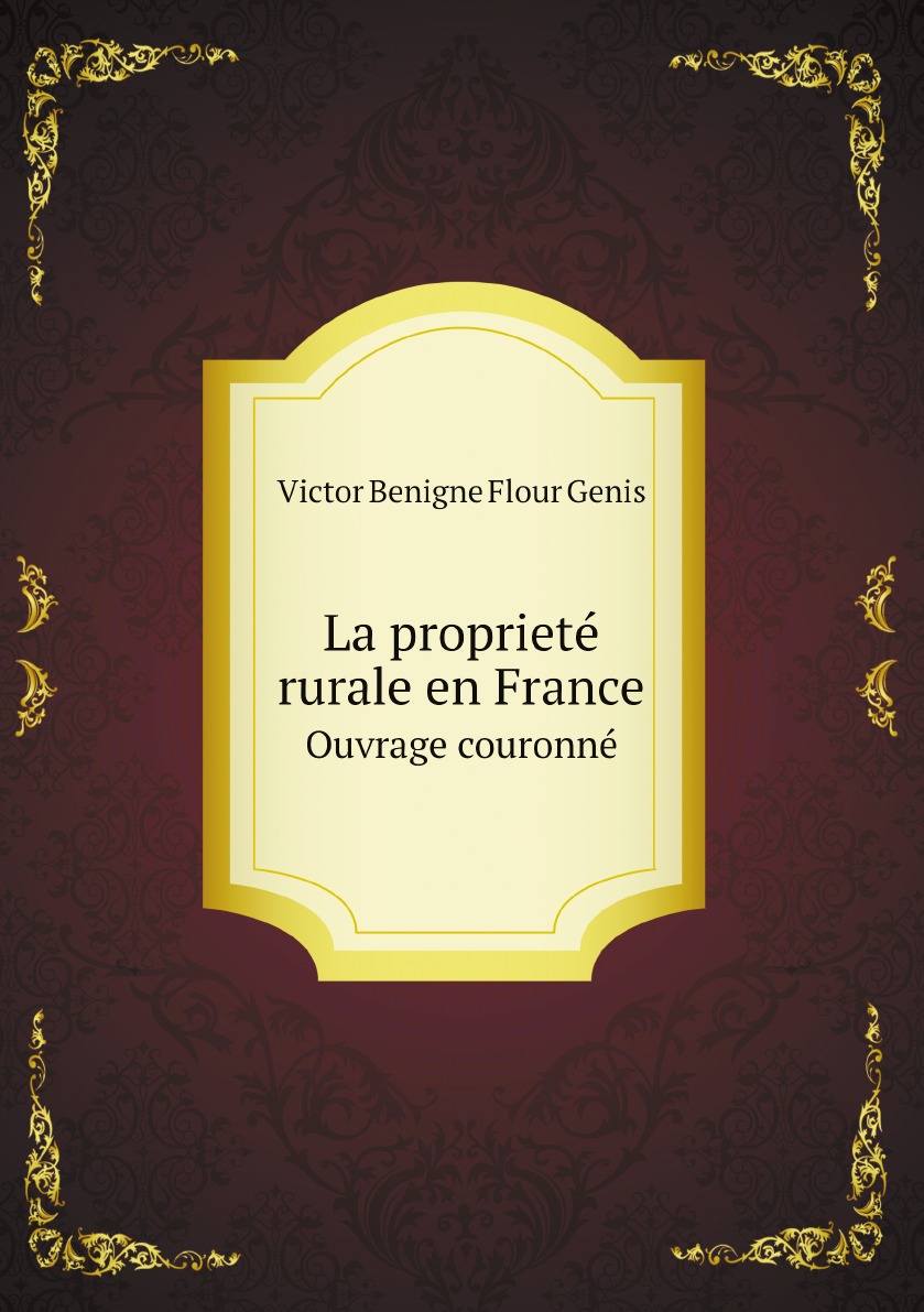 

La propriete rurale en France
