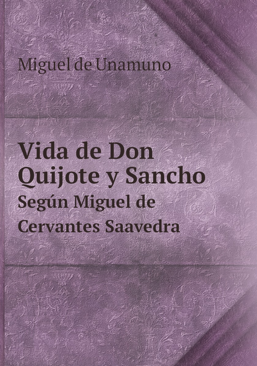 

Vida de Don Quijote y Sancho