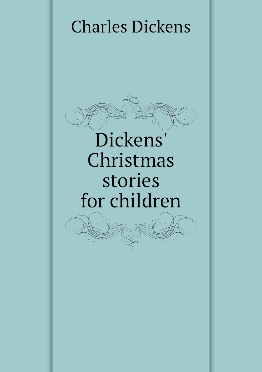 

Dickens' Christmas stories for children