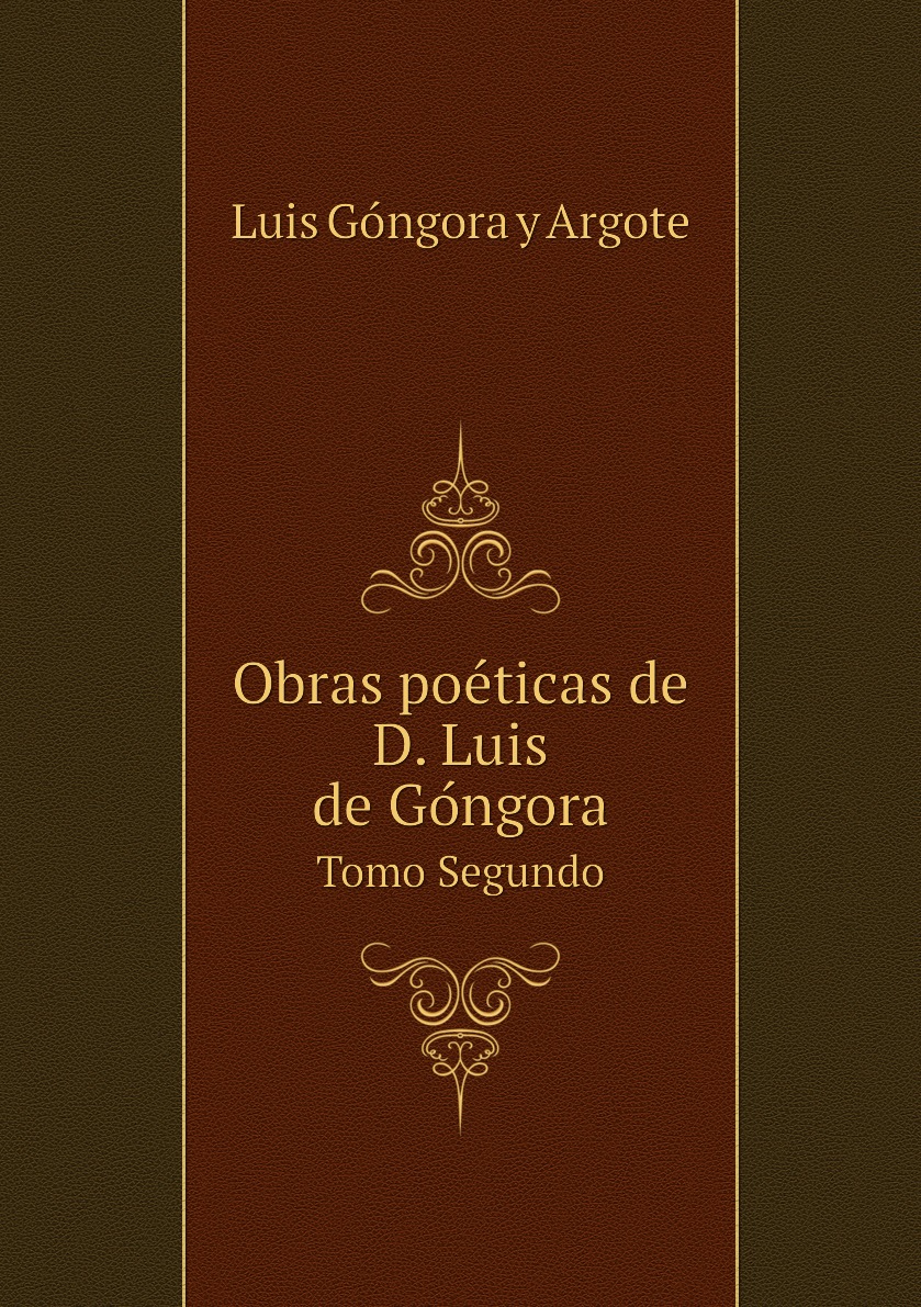 

Obras poeticas de D. Luis de Gongora