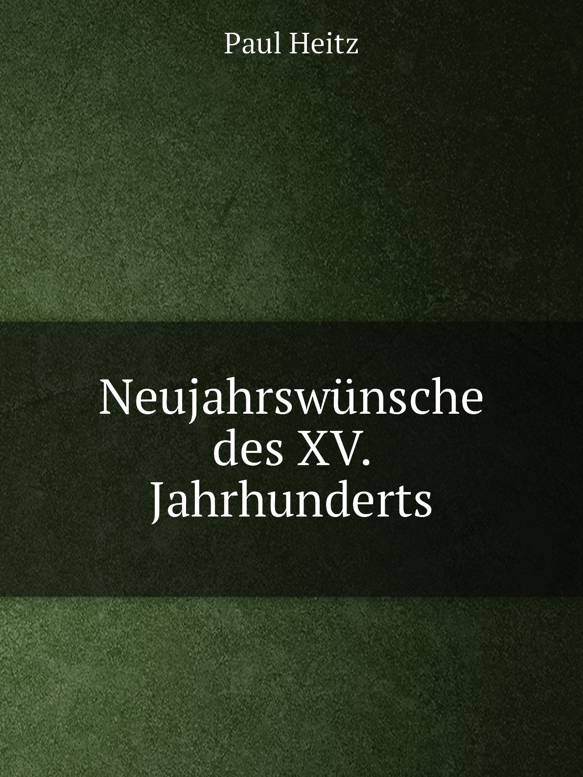 

Neujahrswunsche des XV. Jahrhunderts