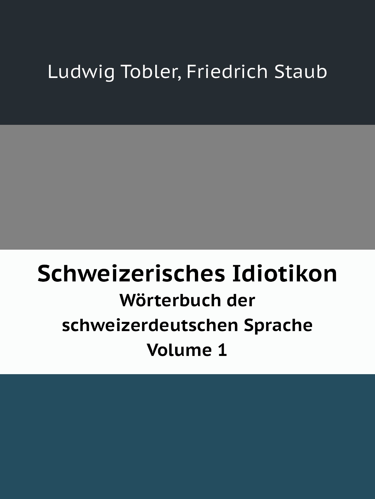 

Schweizerisches Idiotikon