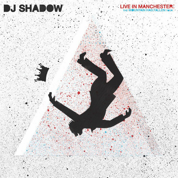 

DJ SHADOW: Live In Manchester The Mountain Has Fallen Tour