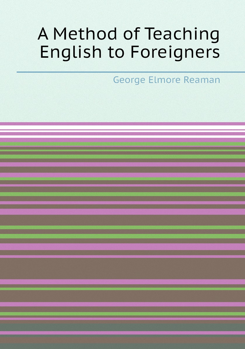 

A Method of Teaching English to Foreigners