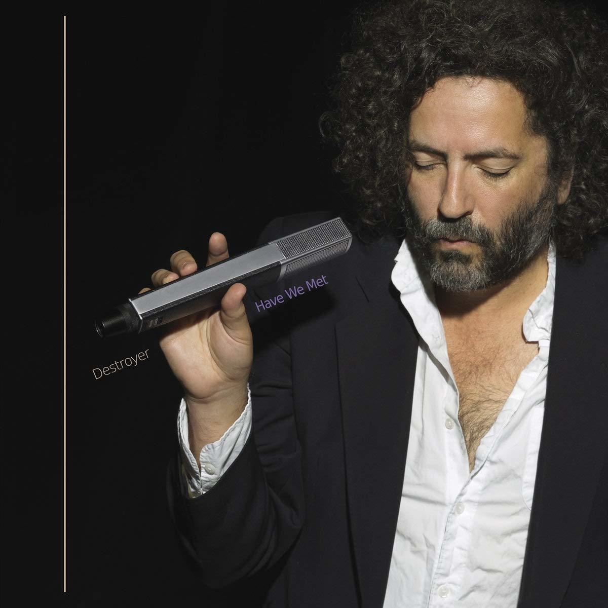 

DESTROYER: Have We Met