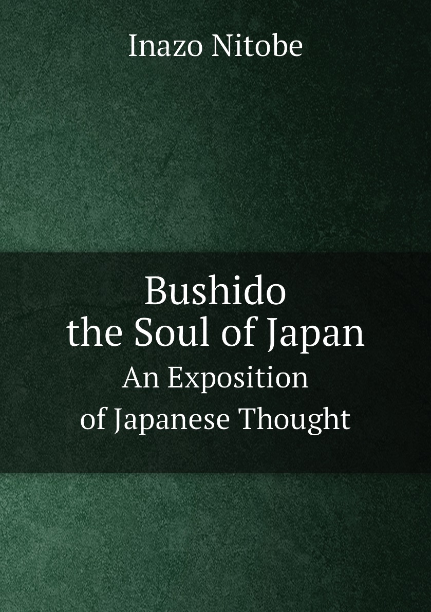 

Bushido, the Soul of Japan