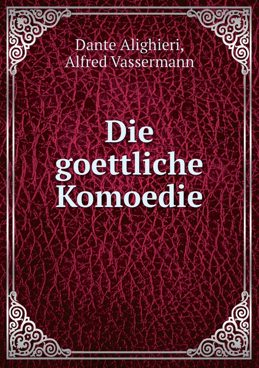 

Die goettliche Komoedie