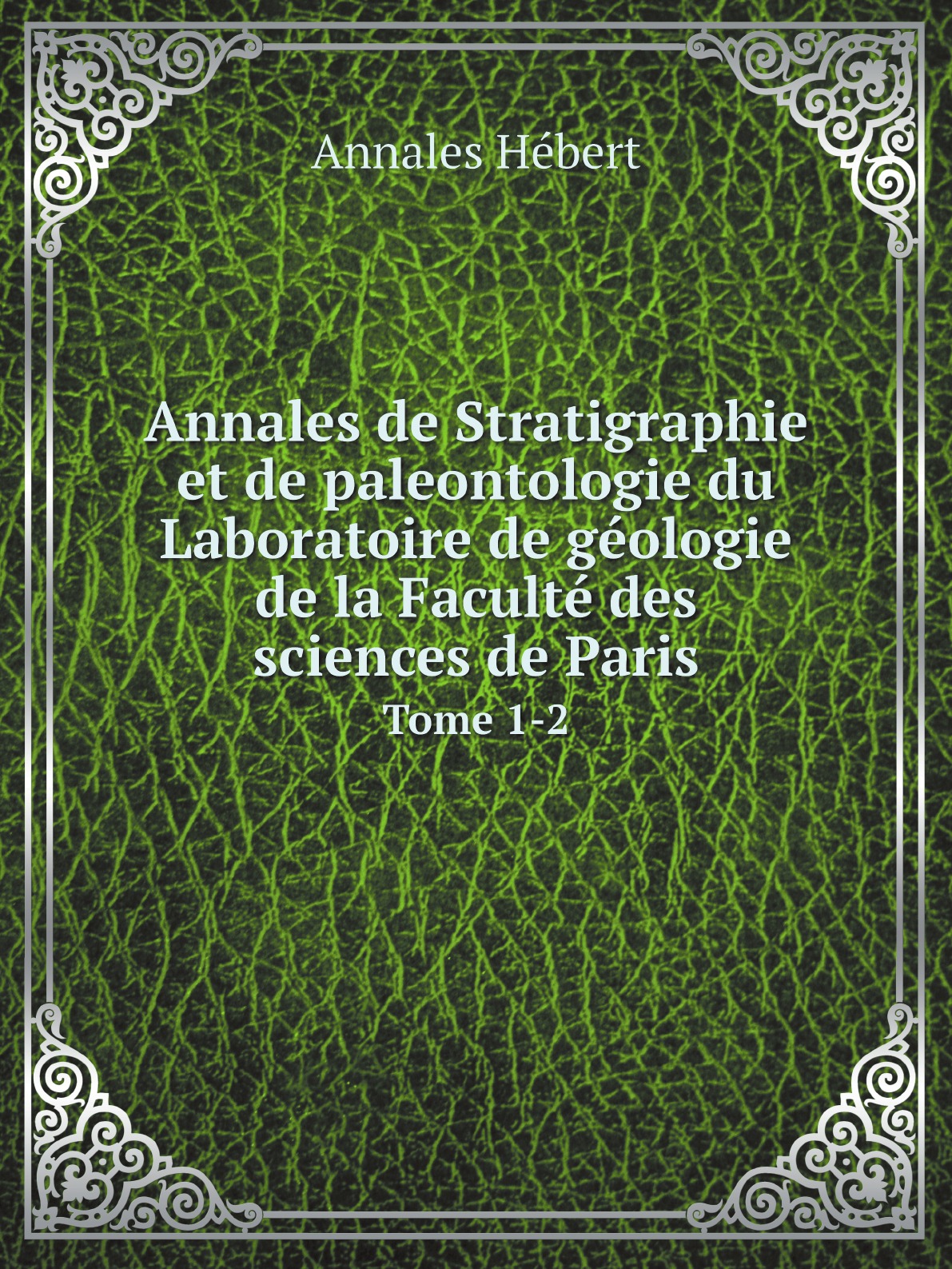 

Annales de Stratigraphie et de paleontologie du Laboratoire de geologie de la Faculte