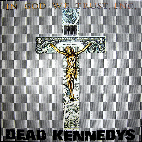 

DEAD KENNEDYS: In God We Trust