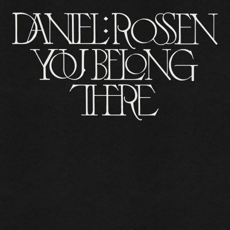 

DANIEL ROSSEN - You Belong There