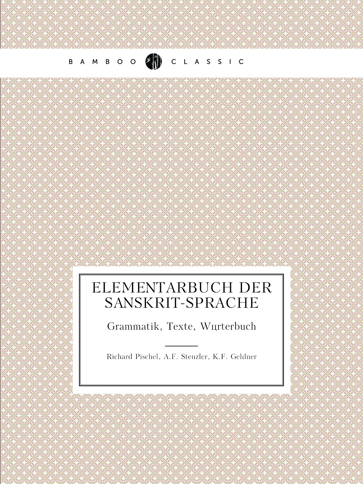 

Elementarbuch der Sanskrit-sprache