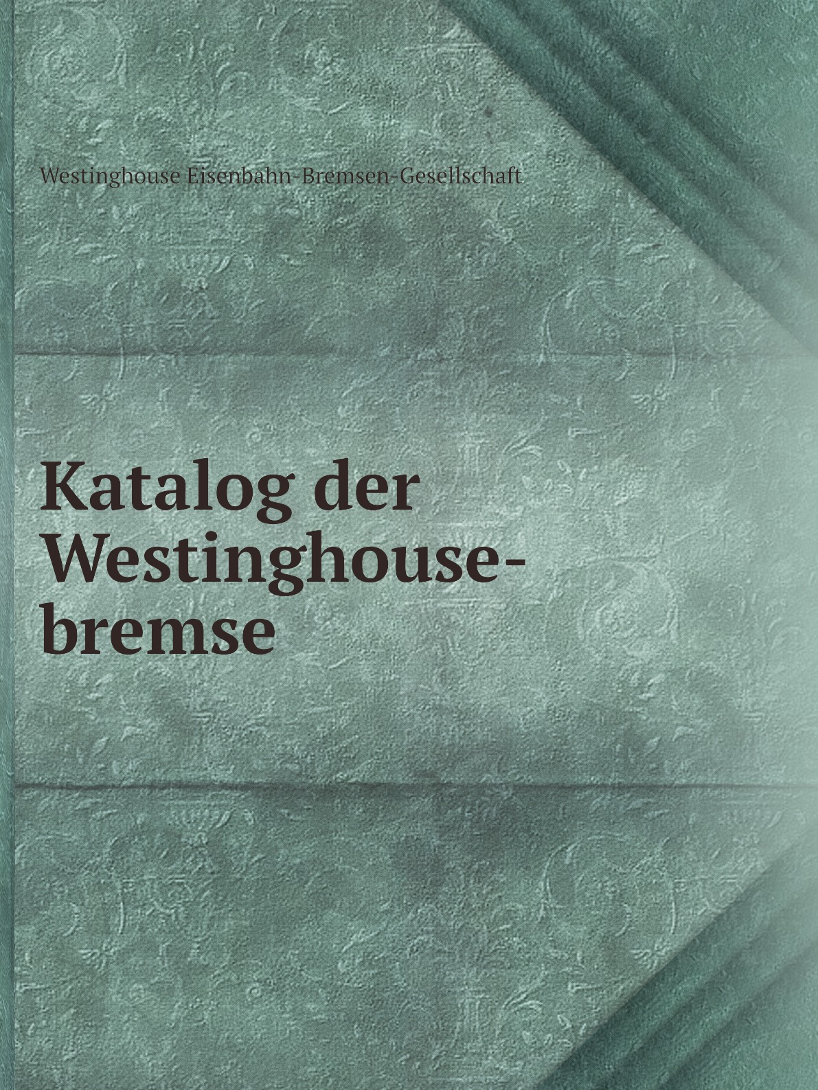 

Katalog der Westinghouse-bremse