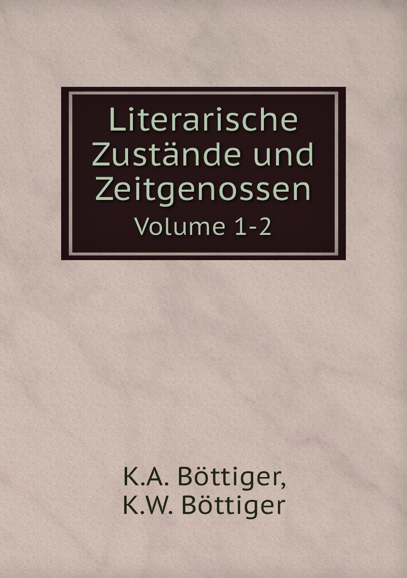 

Literarische Zustande und Zeitgenossen