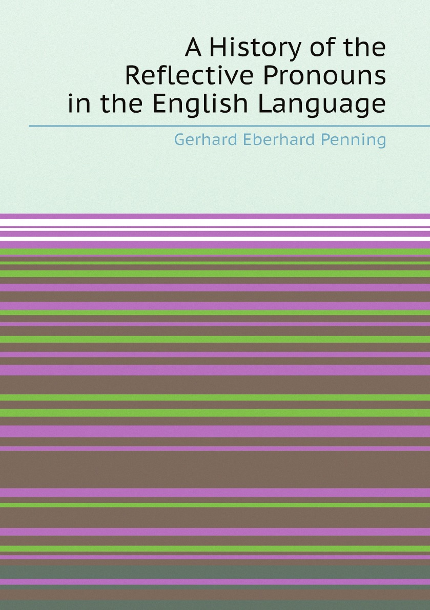 

A History of the Reflective Pronouns in the English Language