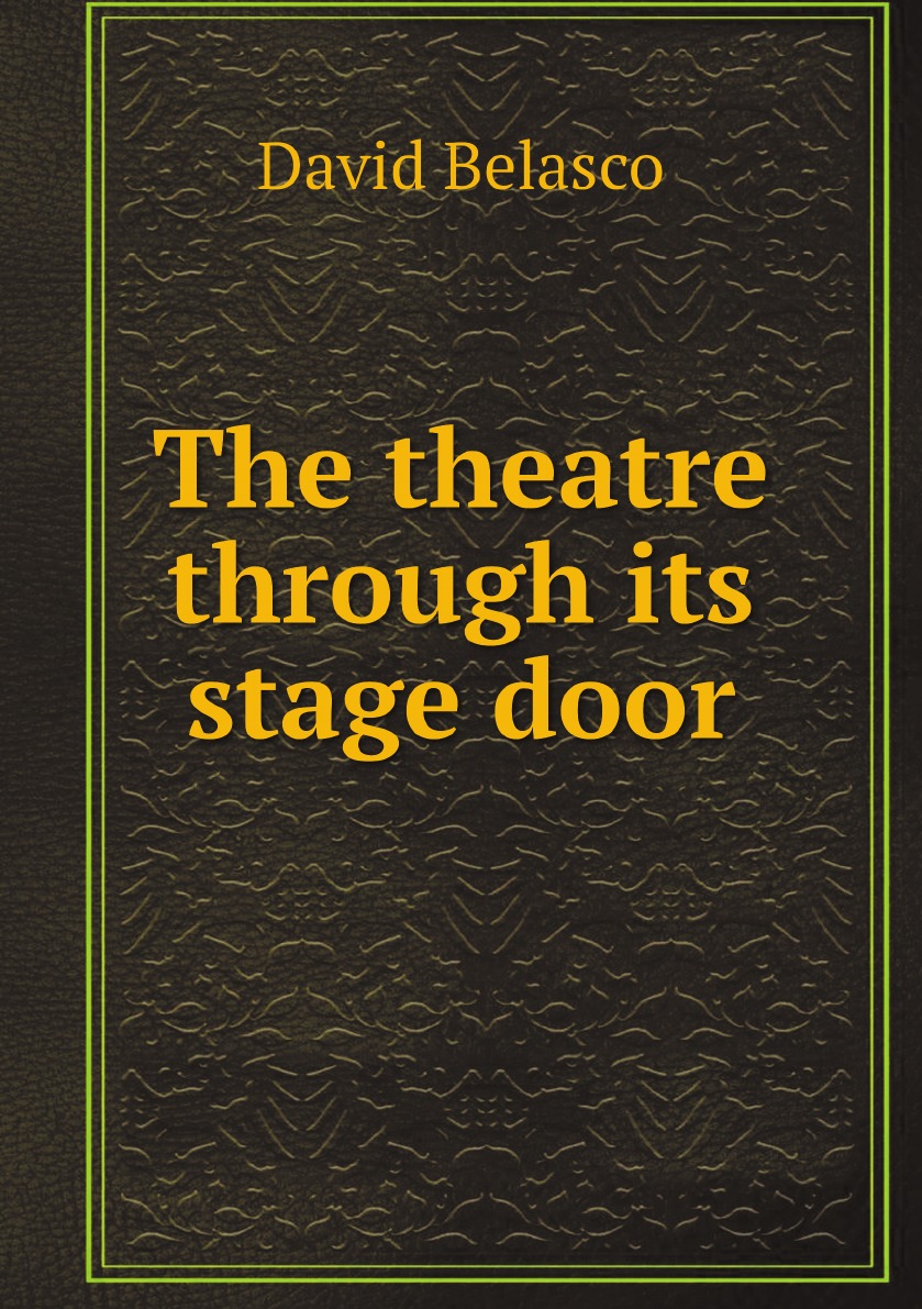 

The theatre through its stage door