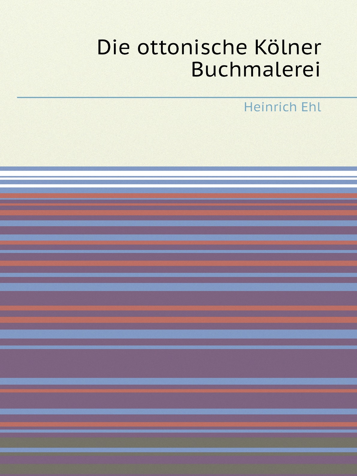 

Die ottonische Kolner Buchmalerei