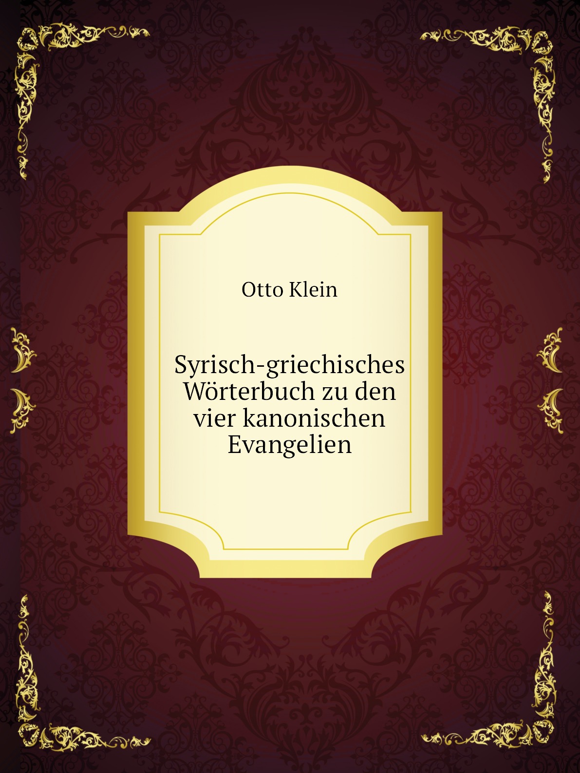 

Syrisch-griechisches Worterbuch zu den vier kanonischen Evangelien