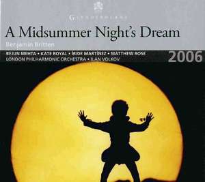 

BRITTEN - A Midsummer Night'S Dream, Mehta.Royal.Martinez.London Philharmonic.Volkov