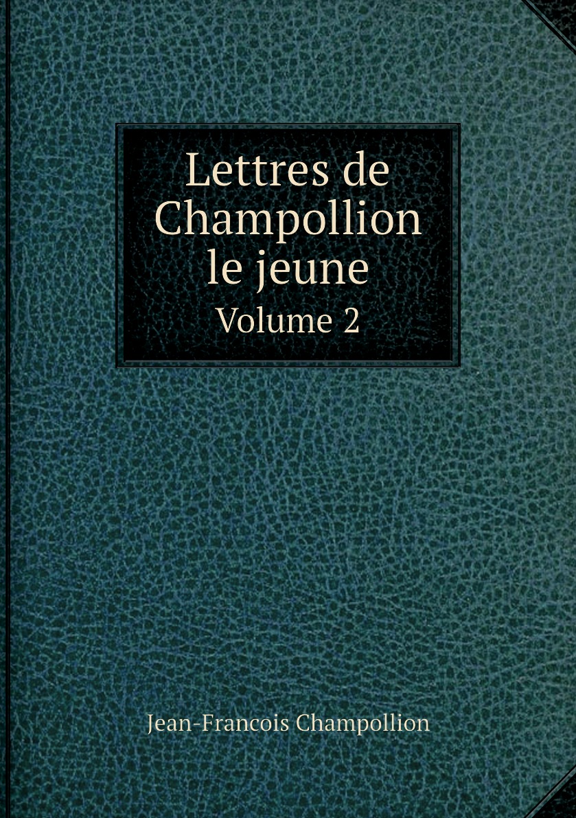 

Lettres de Champollion le jeune