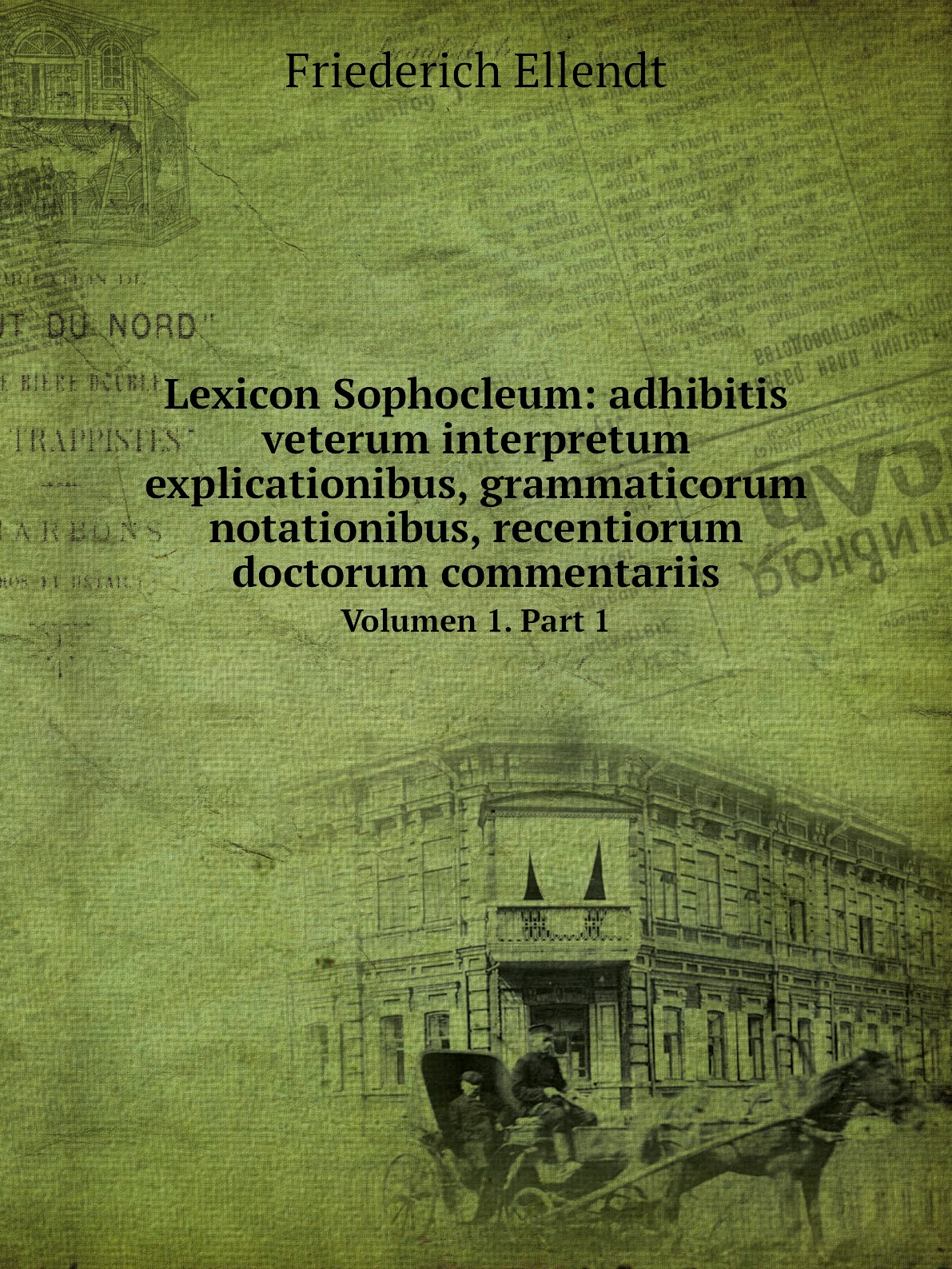 

Lexicon Sophocleum:adhibitis veterum interpretum explicationibus