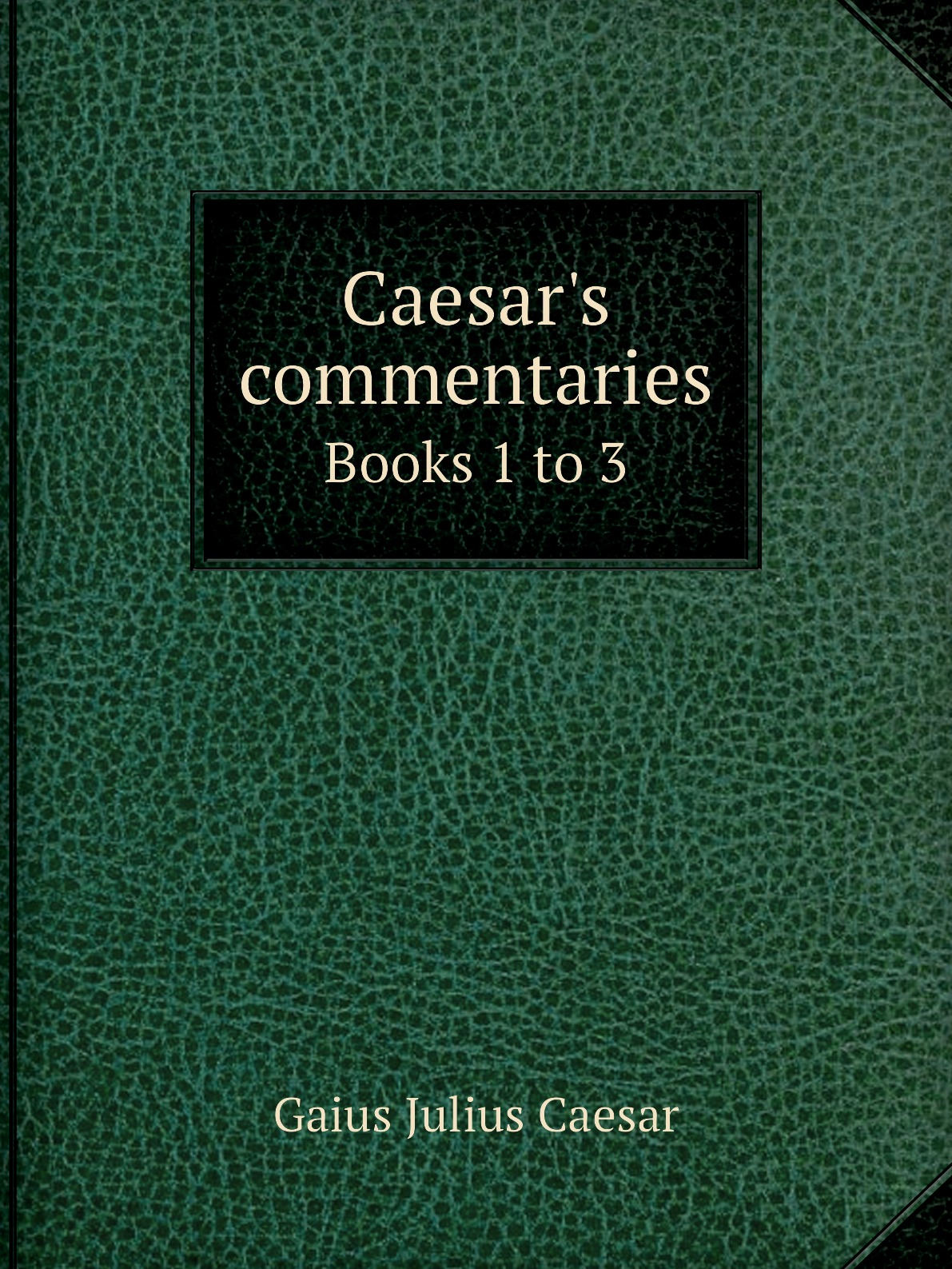 

Caesar's commentaries