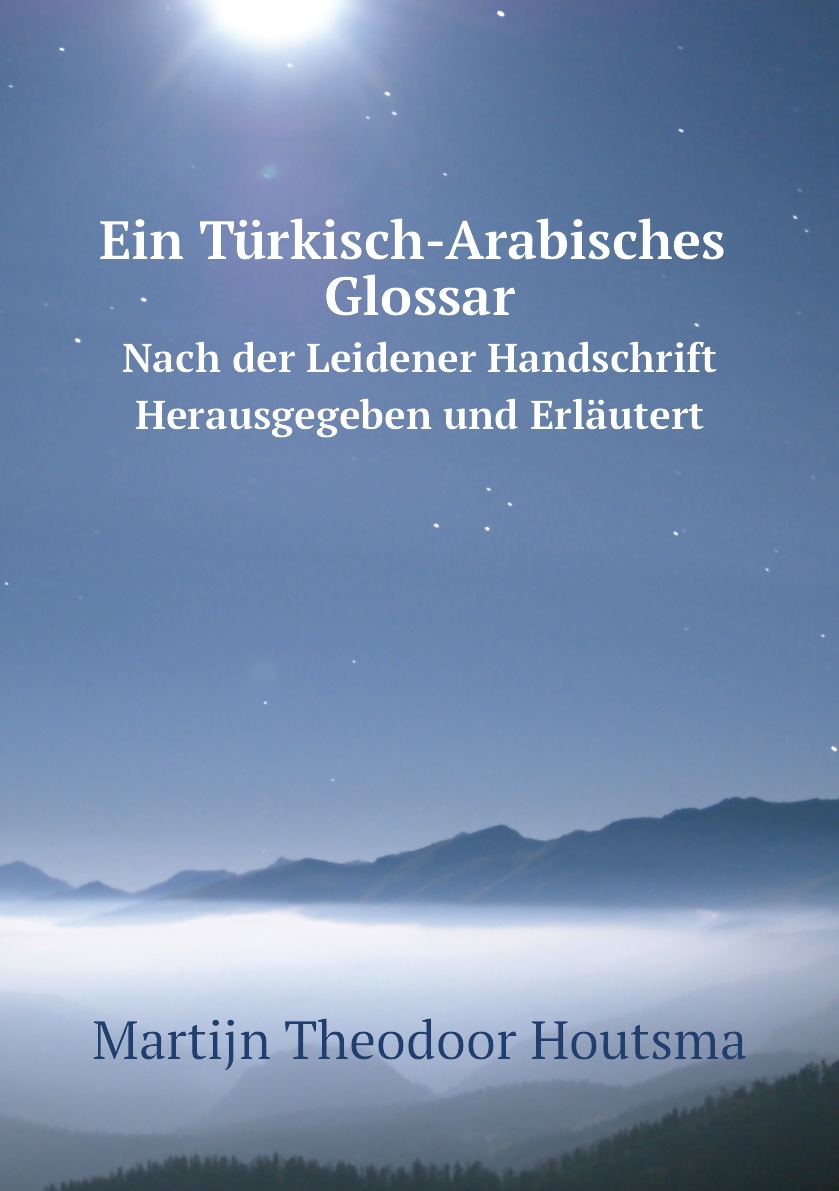 

Ein Turkisch-Arabisches Glossar