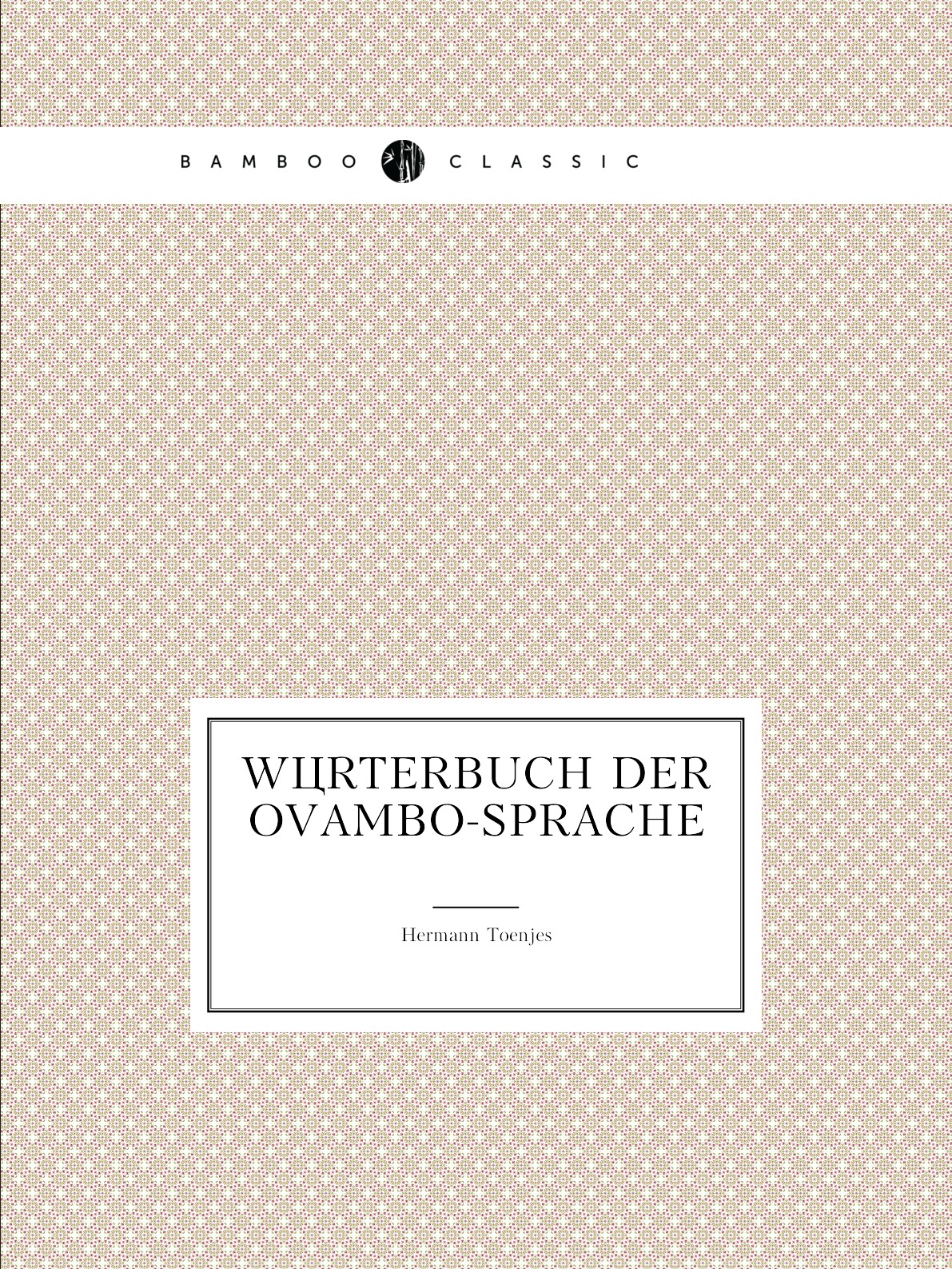 

Worterbuch der Ovambo-Sprache