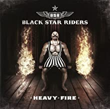 BLACK STAR RIDERS - Heavy Fire