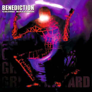 

BENEDICTION - Grind Bastard