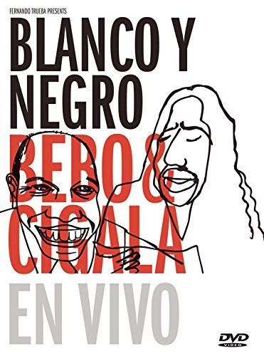 

BEBO & CIGALA - Blanco Y Negra En Vivo