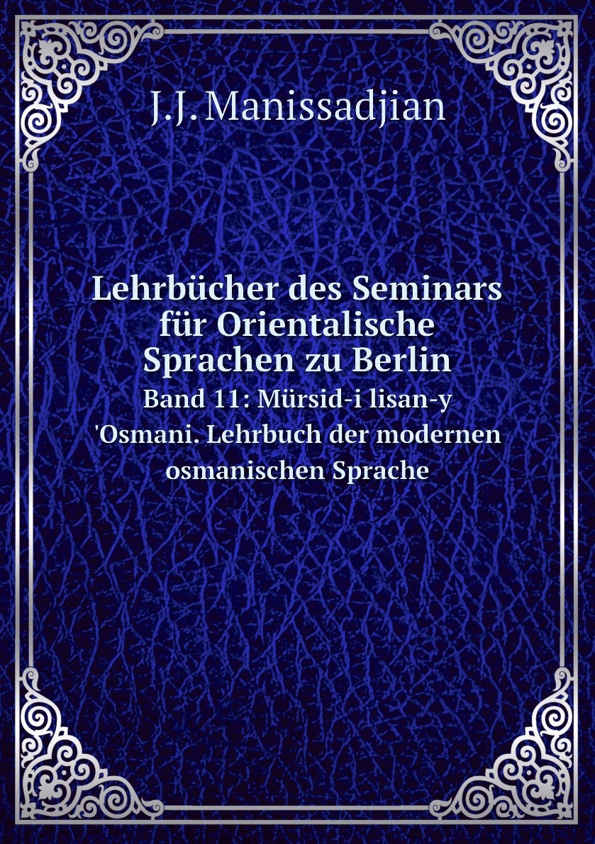 

Lehrbucher des Seminars fur Orientalische Sprachen zu Berlin