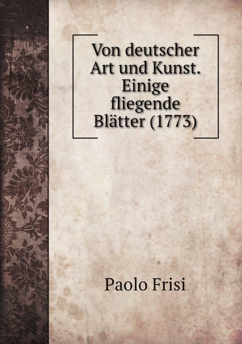 

Von deutscher Art und Kunst. Einige fliegende Blatter (1773)