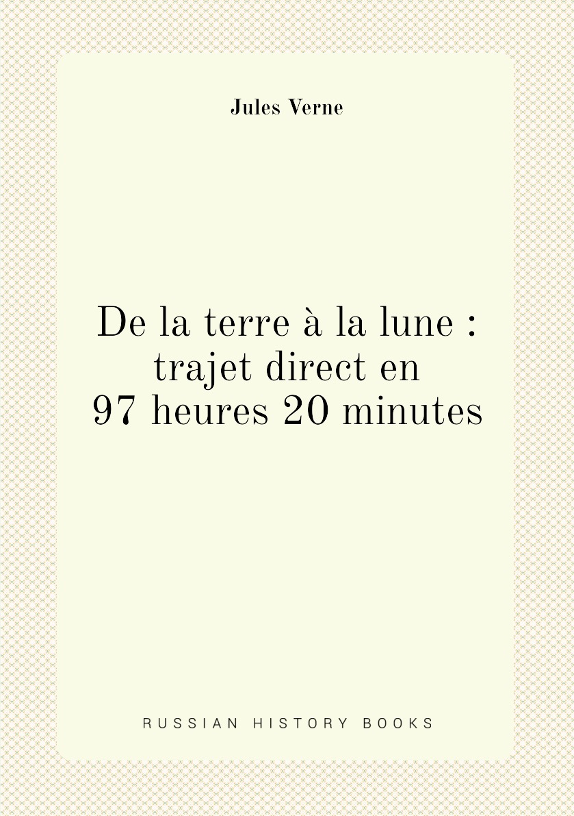 

De la terre a la lune : trajet direct en 97 heures 20 minutes