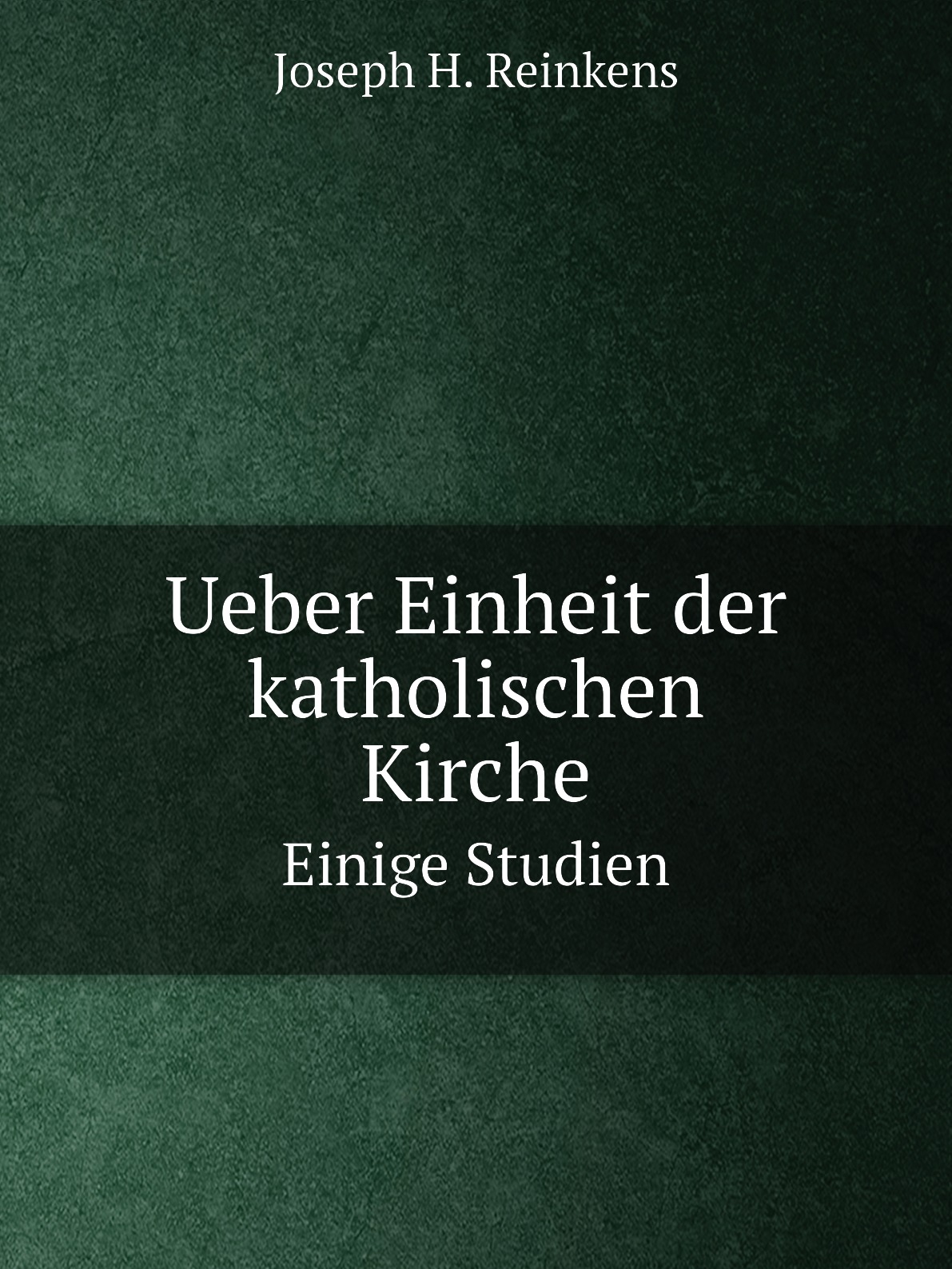 

Ueber Einheit der katholischen Kirche
