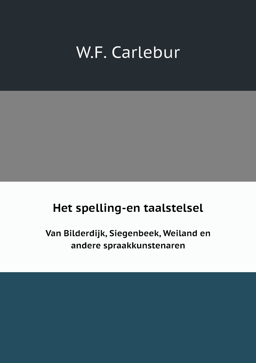 

Het spelling-en taalstelsel
