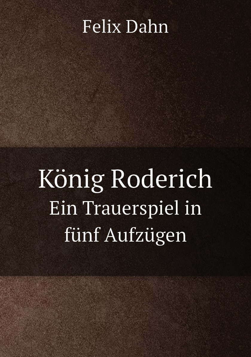 

Konig Roderich