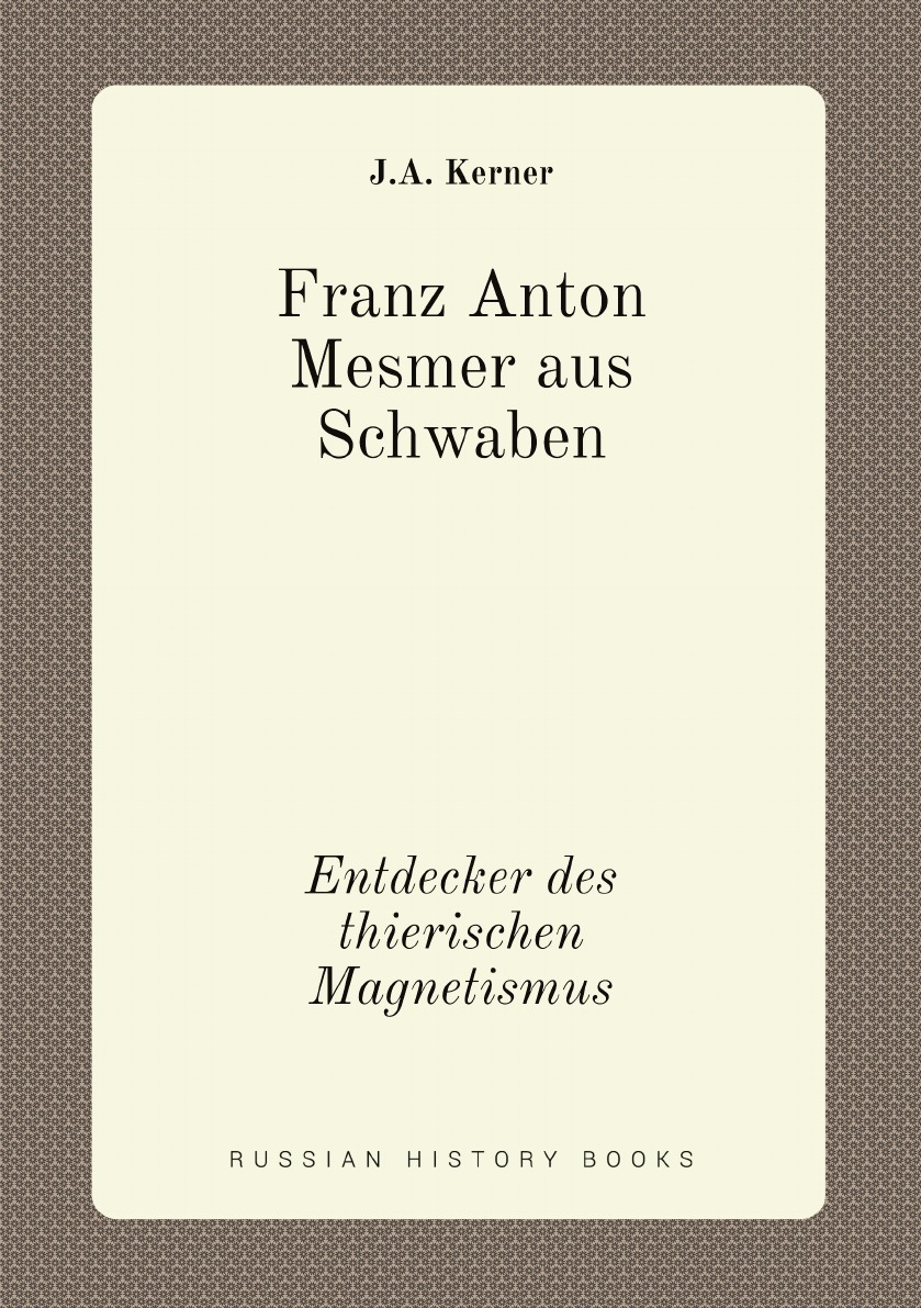

Franz Anton Mesmer aus Schwaben