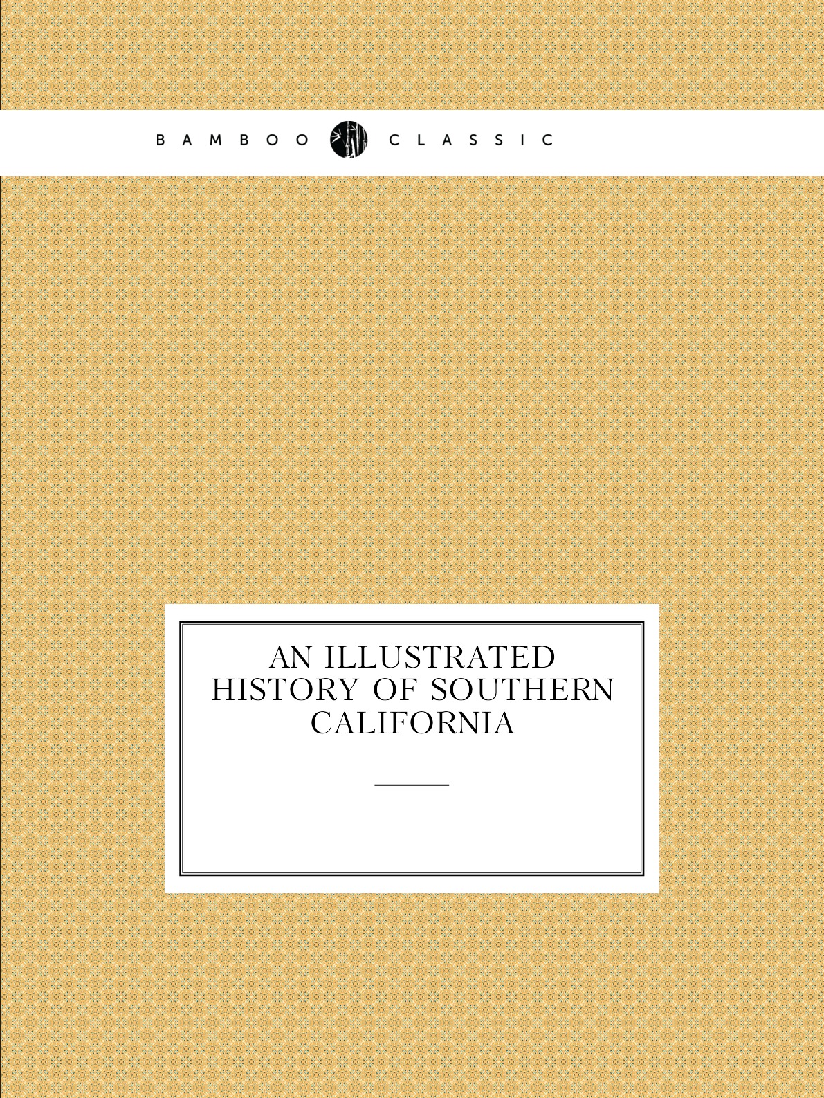 

An illustrated history of Southern California