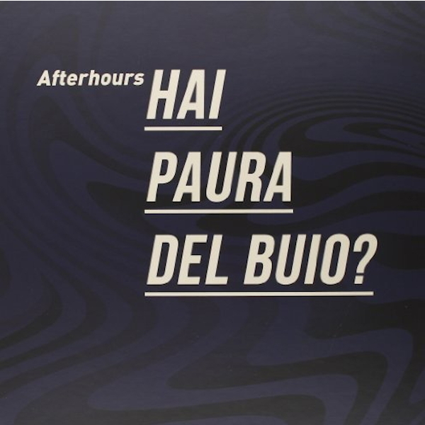 

Afterhours / Hai Paura Del Buio (Box Set)(4LP+2CD)