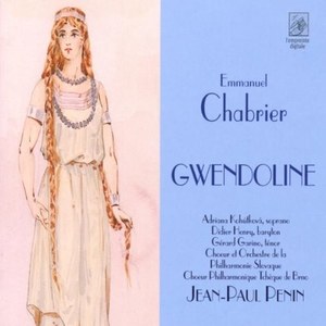 

Adriana Kohutkova: Emmanuel Chabrier: Gwendoline