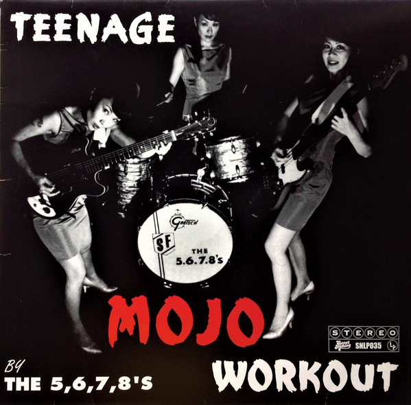 

5.6.7.8'S, THE: Teenage Mojo Workout