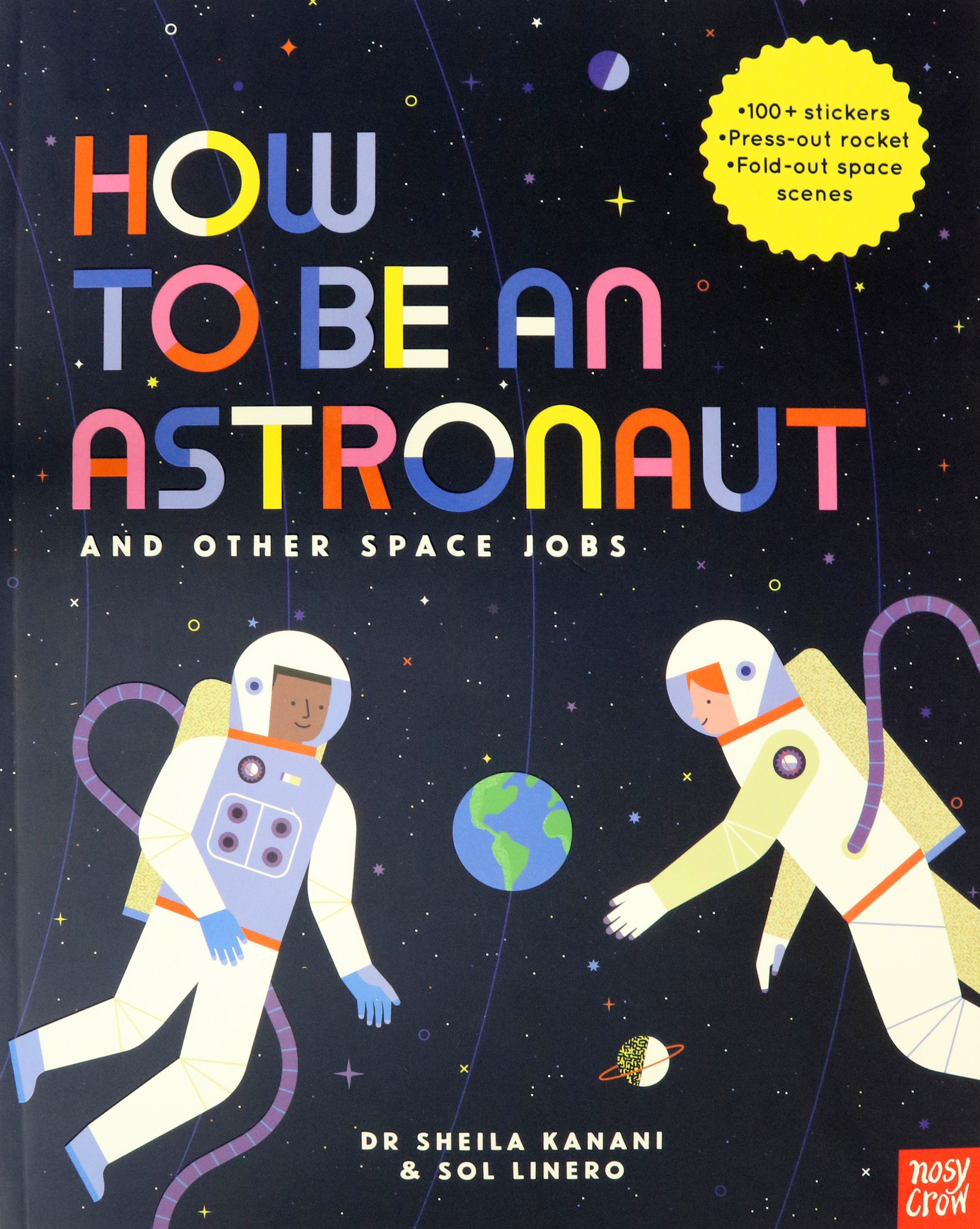 

How to be an Astronaut and Other Space Jobs