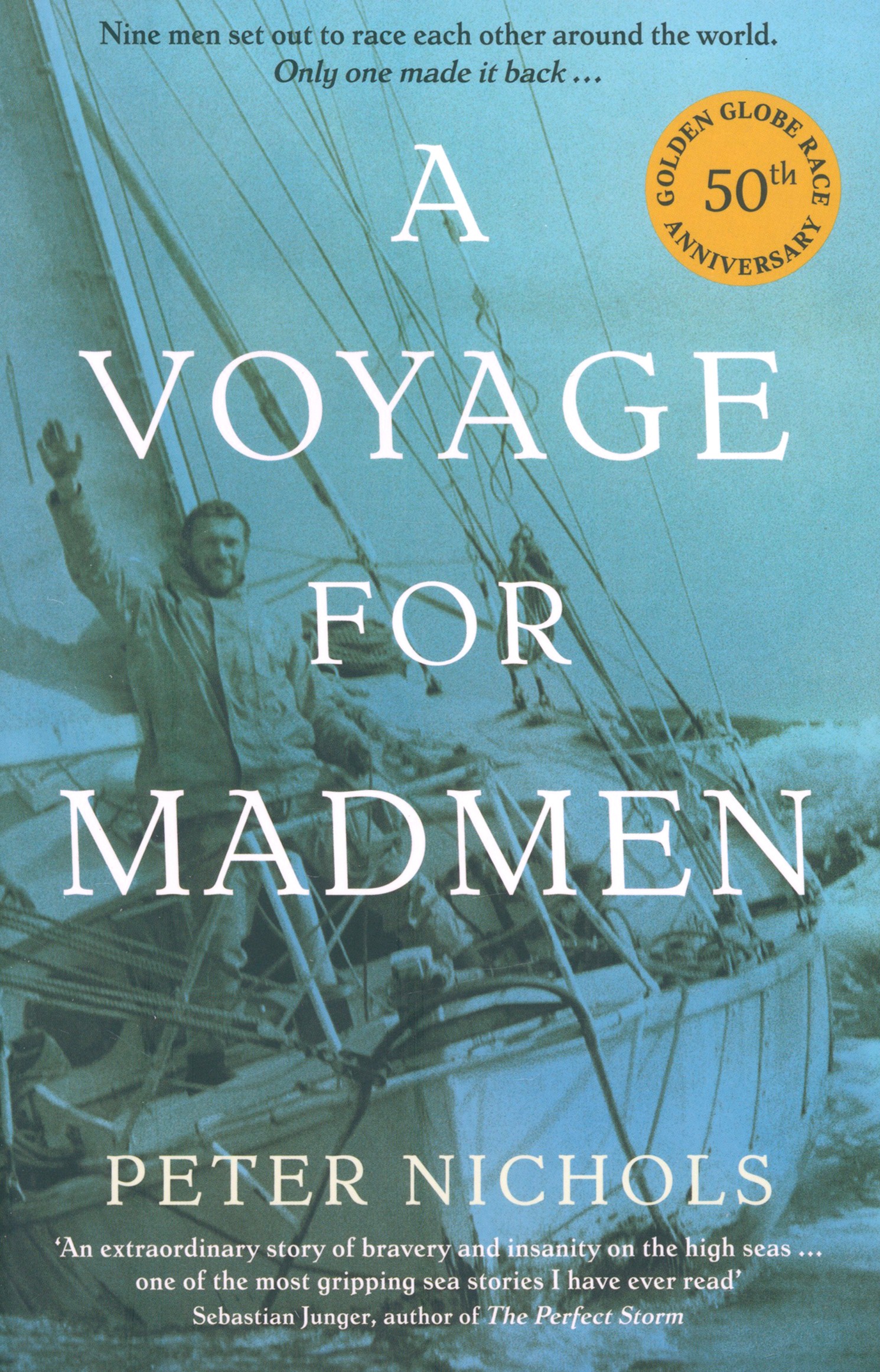 

A Voyage for Madmen