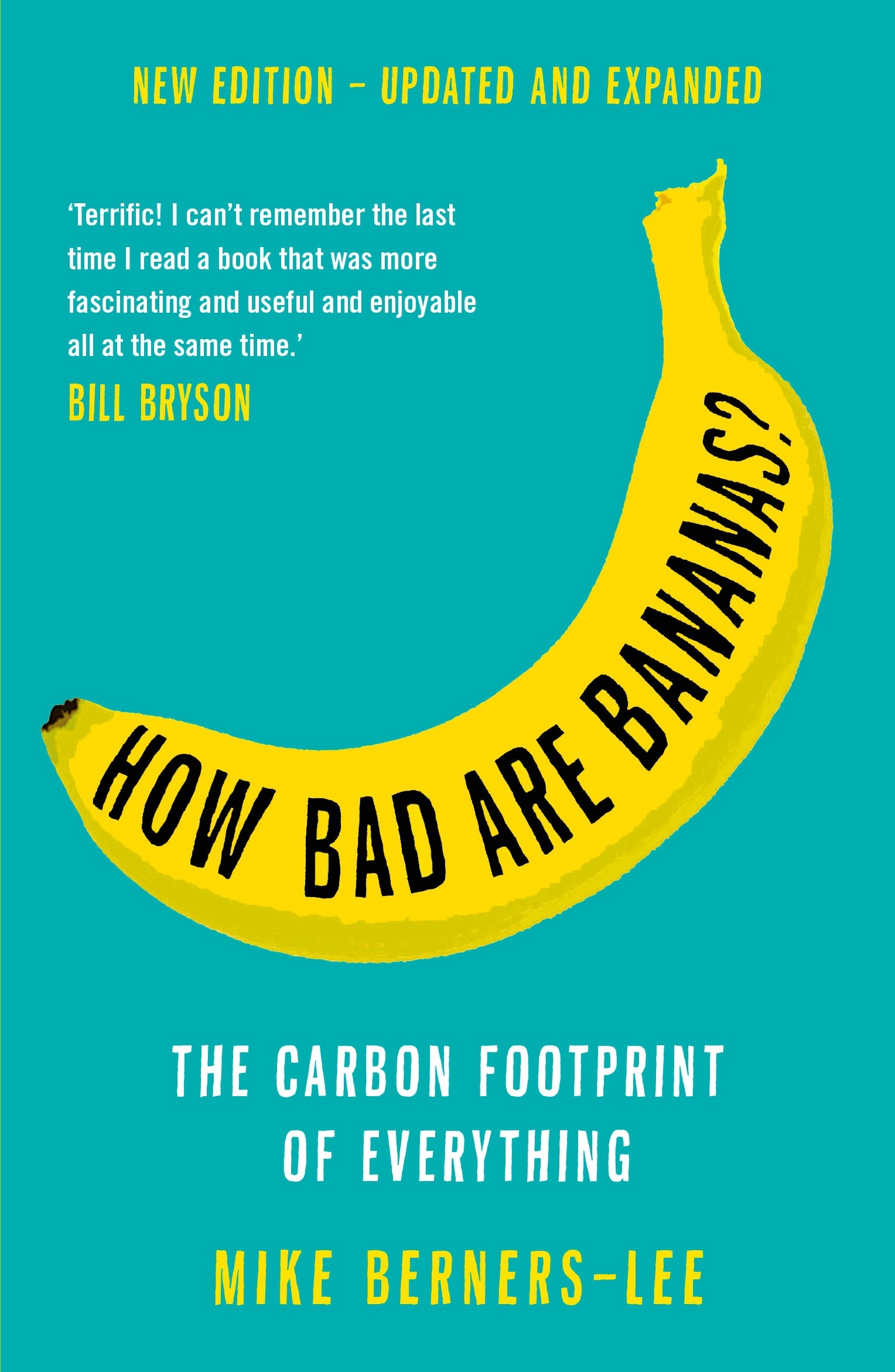 

How Bad Are Bananas The carbon footprint of everything