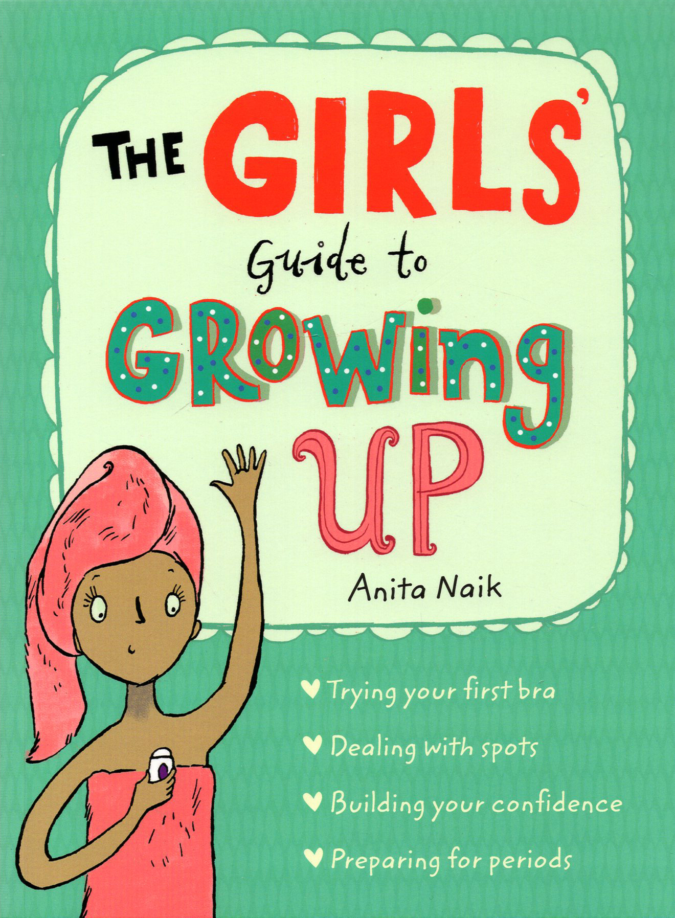 

The Girls' Guide to Growing Up